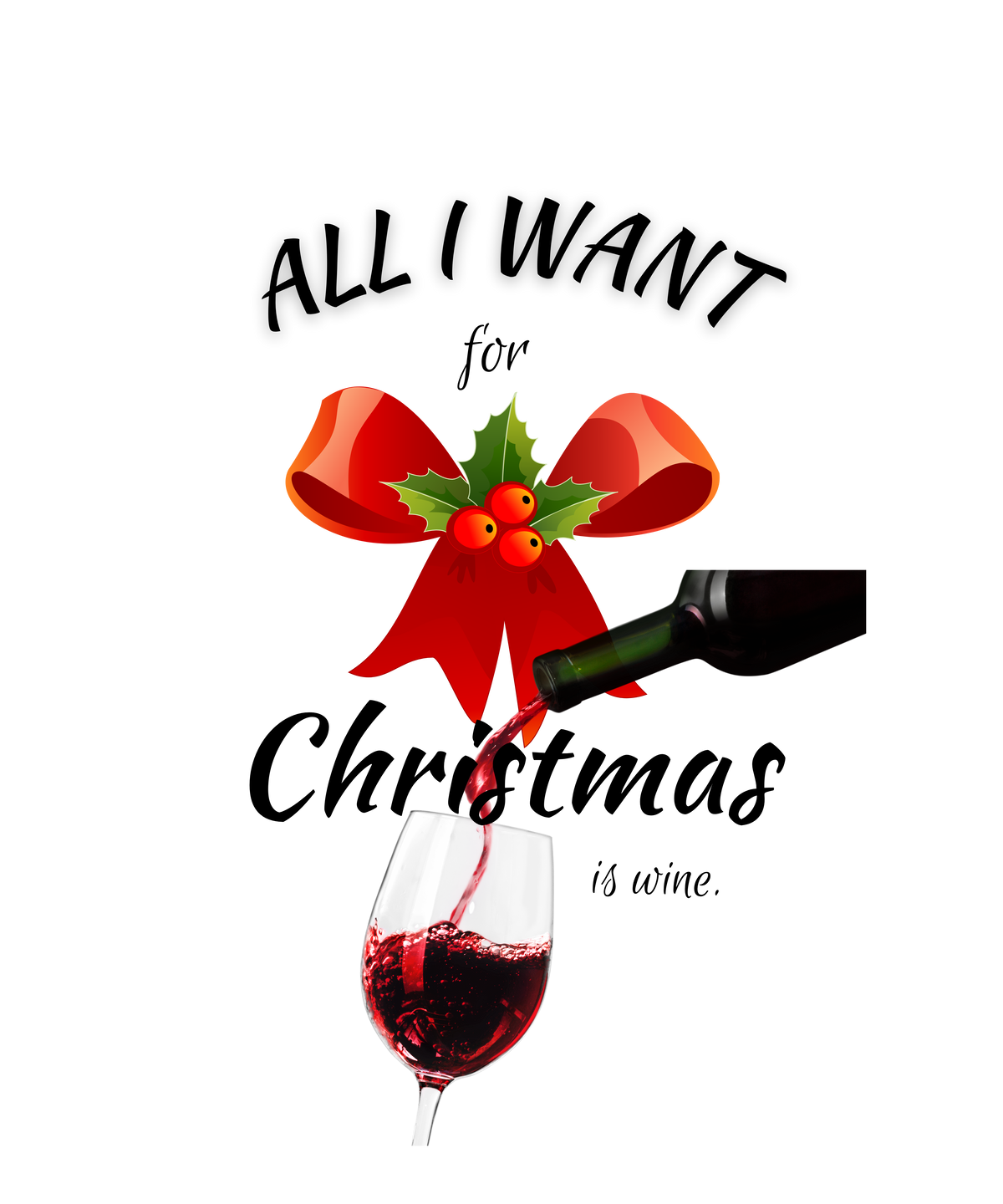 All I Want Is Wine